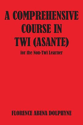 A Comprehensive Course in Twi Asante for the Non-Twi Learner pdf epub mobi 電子書 下載