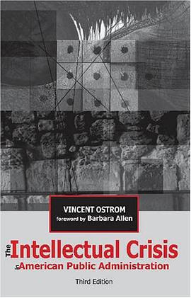 The Intellectual Crises in American Public Administration pdf epub mobi 電子書 下載