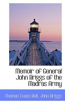 Memoir of General John Briggs of the Madras Army pdf epub mobi 电子书 下载