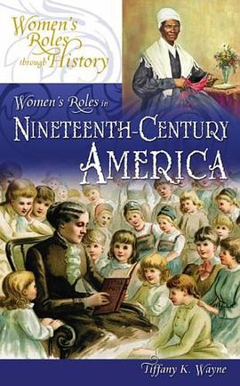 Women's Roles in Nineteenth-century America pdf epub mobi 电子书 下载