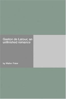 Gaston de Latour; an unfinished romance pdf epub mobi 电子书 下载