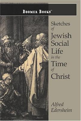 Sketches of Jewish Social Life in the Time of Christ pdf epub mobi 電子書 下載