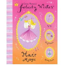 FELICITY WISHES: HAIR MAGIC (HB). pdf epub mobi 電子書 下載