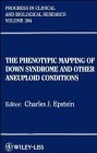 The Phenotypic Mapping of Down Syndrome and Other Aneuploid Conditions pdf epub mobi 电子书 下载