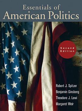 The Essentials of American Politics, Second Edition pdf epub mobi 下载