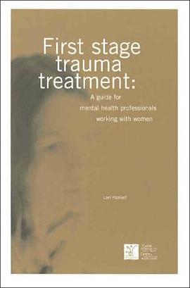 First Stage Trauma Treatment pdf epub mobi 电子书 下载