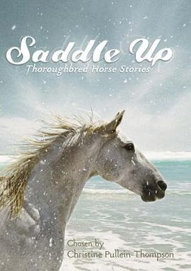 Saddle Up Thoroughbred Horse Stories pdf epub mobi 电子书 下载