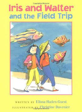 Iris and Walter and the Field Trip pdf epub mobi 电子书 下载