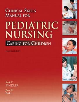 Clinical Skills Manual for Pediatric Nursing pdf epub mobi 电子书 下载