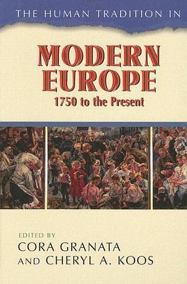 The Human Tradition in Modern Europe, 1750 to the Present pdf epub mobi 电子书 下载