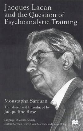 Jacques Lacan and the Question of Psychoanalytic Training (Language, Discourse, Society) pdf epub mobi 电子书 下载