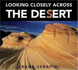 Looking Closely Across the Desert pdf epub mobi 电子书 下载