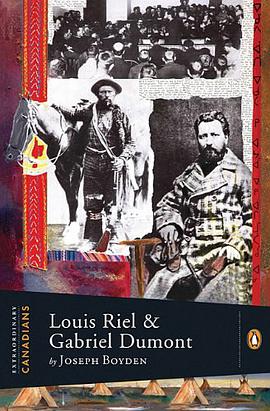 Louis Riel and Gabriel Dumont pdf epub mobi 电子书 下载