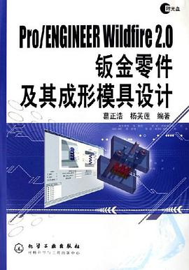 Pro/ENGINEER Wildfire 2.0钣金零件及其成形模具设计 pdf epub mobi 电子书 下载