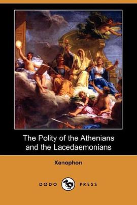 The Polity of the Athenians and the Lacedaemonians (Dodo Press) pdf epub mobi 电子书 下载