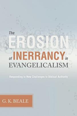 The Erosion of Inerrancy in Evangelicalism pdf epub mobi 电子书 下载