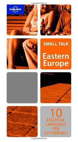 Lonely Planet Small Talk Eastern Europe 1st Ed. pdf epub mobi 电子书 下载