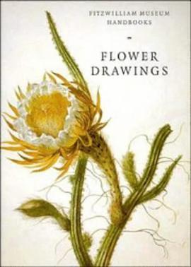 Flower Drawings (Fitzwilliam Museum Handbooks) pdf epub mobi 電子書 下載