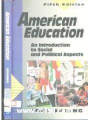 American education: An introduction to social and political aspects