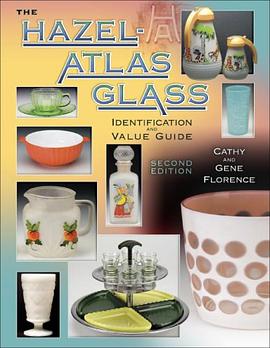 The Hazel-Atlas Glass Identification and Value Guide pdf epub mobi 电子书 下载