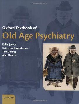 Oxford Textbook of Old Age Psychiatry pdf epub mobi 电子书 下载