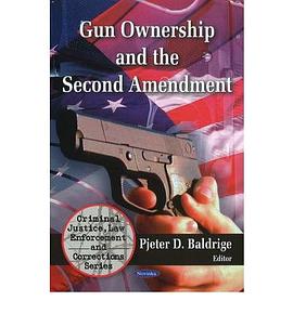 Gun Ownership and the Second Amendment pdf epub mobi 电子书 下载