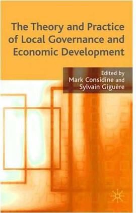 The Theory and Practice of Local Governance and Economic Development pdf epub mobi 電子書 下載