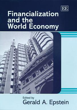 Financialization and the World Economy pdf epub mobi 电子书 下载