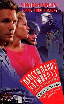 Nightmare in New Orleans (Nancy Drew & Hardy Boys Super Mysteries #30) pdf epub mobi 电子书 下载