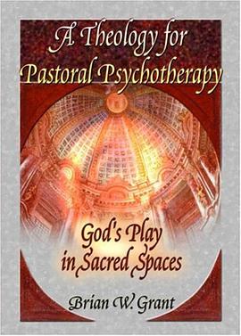 A Theology for Pastoral Psychotherapy pdf epub mobi 电子书 下载