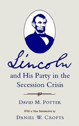 Lincoln and His Party in Secession Crisis pdf epub mobi 电子书 下载