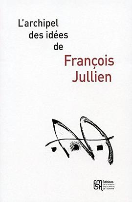 L'archipel des idées de François Jullien pdf epub mobi 电子书 下载