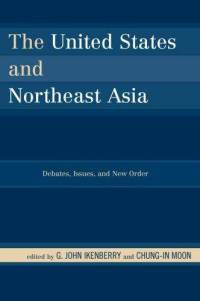 The United States and Northeast Asia pdf epub mobi 电子书 下载