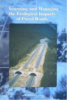 Assessing and Managing the Ecological Impacts of Paved Roads pdf epub mobi 下载