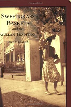 Sweetgrass Baskets and the Gullah Tradition  (SC)  (Images of America) pdf epub mobi 电子书 下载