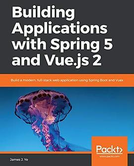 Building Applications with Spring 5 and Vue.js 2 pdf epub mobi 电子书 下载