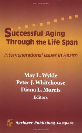 Successful Aging Through the Life Span pdf epub mobi 电子书 下载