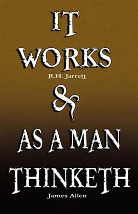 It Works by R.H. Jarrett AND As A Man Thinketh by James Allen pdf epub mobi 电子书 下载