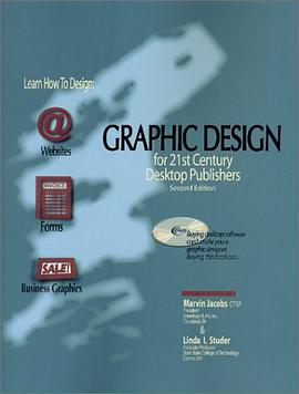 Graphic Design for 21st Century Desktop Publishers pdf epub mobi 电子书 下载