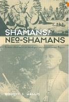 Shamans/Neo-Shamans: Ecstasies, Alternative Archaeologies and Contemporary Pagans pdf epub mobi 下载