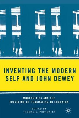 Inventing the Modern Self and John Dewey pdf epub mobi 电子书 下载