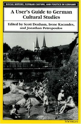 A User's Guide to German Cultural Studies pdf epub mobi 电子书 下载