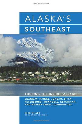 Alaska's Southeast, 11th pdf epub mobi 电子书 下载