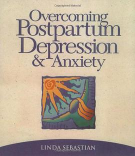 Overcoming Postpartum Depression and Anxiety pdf epub mobi 电子书 下载