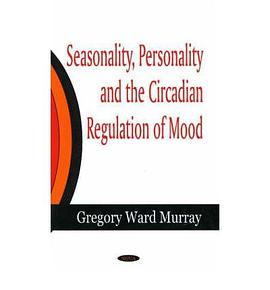 Seasonality, Personality And the Circadian Regulation of Mood pdf epub mobi 电子书 下载