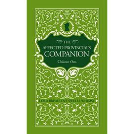 The Affected Provincial's Companion, Vol. I pdf epub mobi 電子書 下載