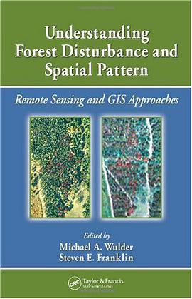 Understanding Forest Disturbance and Spatial Pattern pdf epub mobi 电子书 下载