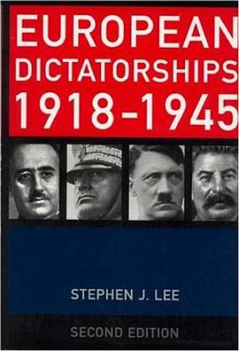European Dictatorships, 1918-1945 (Second Edition) pdf epub mobi 电子书 下载