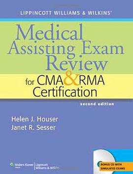 Lippincott Williams & Wilkins' Medical Assisting Exam Review for CMA and RMA Certification pdf epub mobi 电子书 下载
