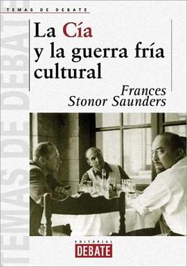 La CIA Y La Guerra Fria Cultural/ Who Paid the Piper? the CIA and the Cultural Cold War (Temas De De pdf epub mobi 电子书 下载